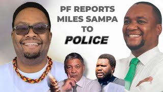 BREAKING  PF reports Miles Sampa to POLICE [upl. by Herrle284]