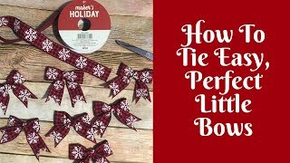 Christmas Crafts How To Tie An Easy Perfect Bow [upl. by Arolf]