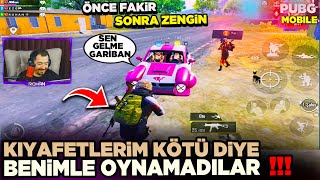 KIYAFETLERİM KÖTÜ DİYE BENİMLE OYNAMAK İSTEMEDİLER ☹️  PUBG MOBİLE ROHAN RASTGELE TAKIM FAKİR TROLL [upl. by Elletnahc164]