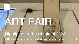 ART BASEL MIAMI WEEK 2023art basel art miamicontextnadafaenaalcova miami art fair ARTNYC [upl. by Nickie]