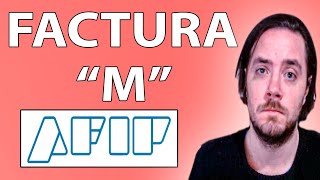 QUE ES LA FACTURA M  DESVENTAJAS Y Causas en 2022  AFIP ARGENTINA [upl. by Eirehc]