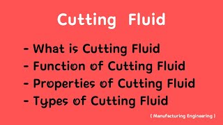 Cutting fluid  Types of cutting fluid [upl. by Gates260]