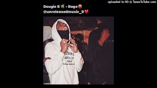 Dougie B Rage Snippet Official Instrumental [upl. by Kilgore]