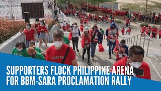 Supporters flock Philippine Arena for BBMSara proclamation Rally [upl. by Lasorella]