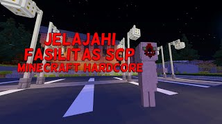 Menjelajahi Fasilitas SCP Di Minecraft Hardcore Gone Wrong [upl. by Wernda]