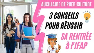 Comment réussir sa rentrée à lIFAP  3 CONSEILS POUR ETUDIANTS AUXILIAIRES DE PUERICULTURE [upl. by Llednahc]