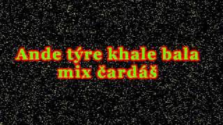 GipsyBand  Ande tyre khale bala mix cardas [upl. by Lenora]