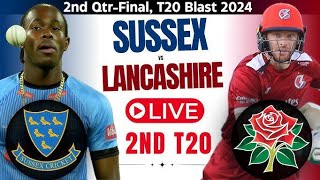 🔴 Vitality T20 Blast  Live Sussex vs Lancashire  Live Score and Commentary [upl. by Anaz499]