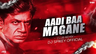 Aadi Baa Magane Bheema Dj Song  Club Remix  Dj Spikey Official [upl. by Ayihsa]