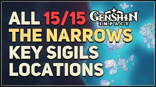 All 15 The Narrows Key Sigils Locations Genshin Impact [upl. by Enortna]