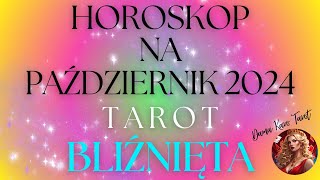 HOROSKOP NA PAŹDZIERNIK 2024  BLIŹNIĘTA  TAROT [upl. by Roy]