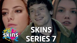 Series 7  Skins [upl. by Najar286]