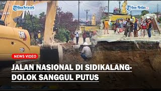 Jalan Nasional di SidikalangDolok Sanggul Putus [upl. by Rusel165]