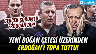 Özgür Özel Yenidoğan çetesi için Erdoğanı topa tuttu GERÇEK SORUMLU ERDOĞANDIR [upl. by Brier]