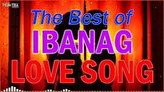 Ibanag NONSTOP MEDLEY 2022  BEAUTIFUL Ibanag LOVE SONGS COLLECTION [upl. by Coreen]