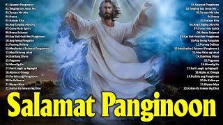 Tagalog Worship Songs Collection Playlist  Nonstop Good Praise Songs [upl. by Bradway9]