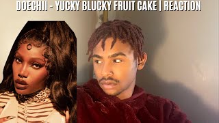 DOECHII  YUCKY BLUCKY FRUITCAKE  REACTION  FIRST TIME LISTEN [upl. by Bindman]