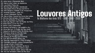 Louvores Antigos As Melhores dos Anos 1970 1980 1990 e 2000 [upl. by Lyons389]