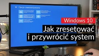 Windows 10  jak zresetować i przywrócić system [upl. by Atiuqaj]