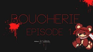 Boucherie  Episode 1 [upl. by Rosamond732]