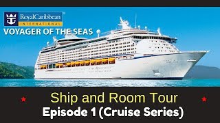 Voyager of the Seas  Ship and Room Tour 1 [upl. by Anyr]