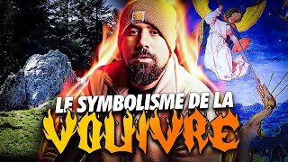 LE SYMBOLISME DE LA VOUIVRE [upl. by Lennor737]