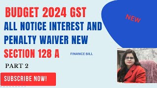 Big GST relief in Budget 2024  No need to pay interest and penalty for these GST notices [upl. by Desimone894]