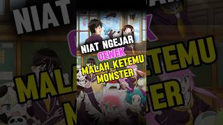 Niat PDKT Malah Ketemu Monster  Anime [upl. by Ailecra51]