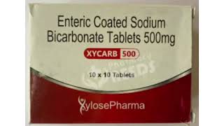 XYCARB 500 Tablets Enteric Coated Sodium Bicarbonate Tablets 500mg [upl. by Iny]