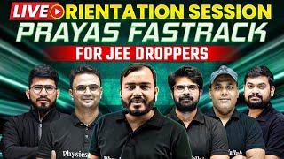 PRAYAS Fastrack Batch for JEE Droppers 🚀  Live Orientation Session 🤩 [upl. by Leuams2]