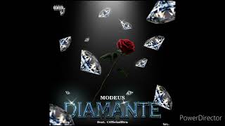 Modeus  Diamante feat OfficialBra [upl. by Yelyah186]