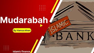 Mudarabah  Islamic bank UrduEnglish knowledgebyhamzakhan7248 [upl. by Ennayllek905]