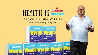 Idhayam Groups Chairman Mr V R Muthus message on Oil Pulling with Idhayam Wealth [upl. by Gabrielli826]