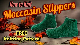 How to Knit Moccasin Slippers with a Cuff for Adults and Children  FREE Knitting Pattern knitting [upl. by Nessah]