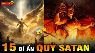 🔥 15 Bí Ẩn Ly Kỳ Và Đáng Sợ Về Quỷ Satan I Kính Lúp TV [upl. by Walczak206]