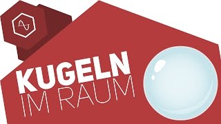 Kugeln im Raum – Analytische Geometrie [upl. by Fons]