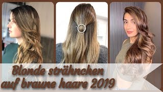 Die 👄 besten 20 Ideen zu blonde strähnchen auf braune haare 2019 [upl. by Powers68]