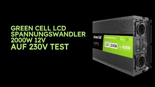 Green Cell LCD Spannungswandler 2000W 12V auf 230V Test [upl. by Col]