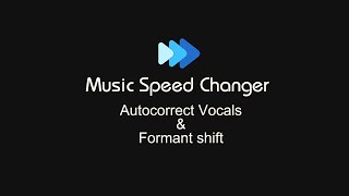 Formant Correction with Music Speed Changer for natural Voice Pitch Shift on Google Play for Android [upl. by Helman6]