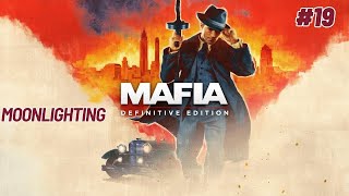 Mafia Definitive Edition Walkthrough Part 19  Chapter Moonlighting [upl. by Ytram]