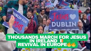 THOUSANDS MARCH FOR JESUS IN IRELAND 🇮🇪 REVIVAL🔥jesus foryou ireland revival europe usa song [upl. by Sobmalarah]