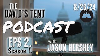 Davids Tent DC  The Origin Story Part 2  with Jason Hershey [upl. by Prima752]