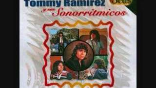 Dame Mas Amor  Tommy Ramirez y sus Sonorritmicos [upl. by Sewellyn]