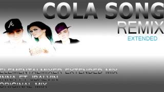 Cola Song Inna ft JBalvin and Elementalmixer extended mix [upl. by Picker705]