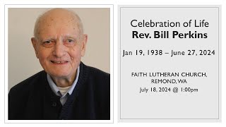 July 18 2024  Rev Bill Perkins Celebration of Life [upl. by Ain229]