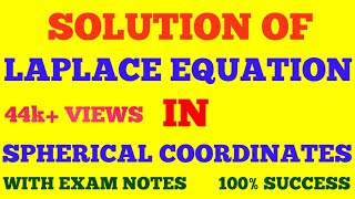 SOLUTION OF LAPLACE EQUATION IN SPHERICAL COORDINATES  MATHEMATICAL PHYSICS  WITH EXAM NOTES [upl. by Shayna]