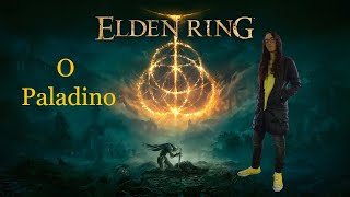 Paladin Leonildo  Elden ring ep 21  Chegamos na cidade de Leyndell [upl. by Ahsekan]