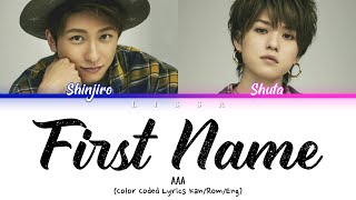 AAA  First Name Color Coded Lyrics KanRomEng [upl. by Delphina868]