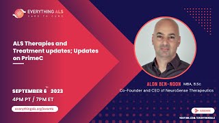 ALS Therapies and Treatment Updates Updates on PrimeC by MrAlon BenNoon [upl. by Eetsim892]