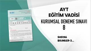 EĞİTİM VADİSİ AYT DENEME SINAVI 8 A KİTAPÇIĞI SOSYAL BİLİMLER 02 Soru Çözümleri [upl. by Galliett]